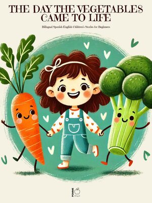 cover image of The Day the Vegetables Came to Life